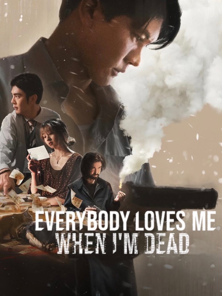 Everybody Loves Me When I’m Dead